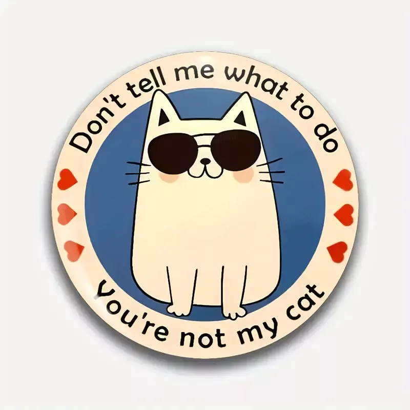 vtipný odznak odznáček placka kočka hláška humorné